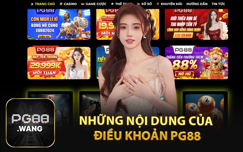 Những Nội Dung Của Điều Khoản PG88