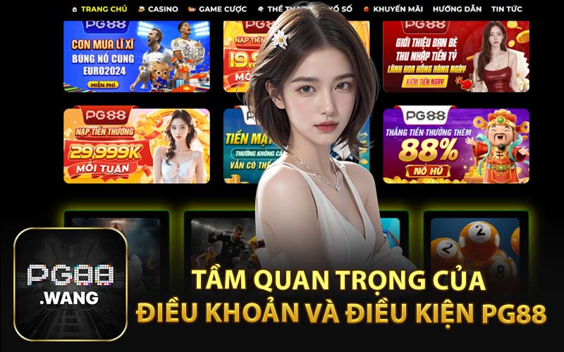 Tầm Quan Trọng Của Điều Khoản và Điều Kiện PG88